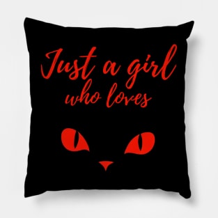 Just a girl who loves cats Pillow