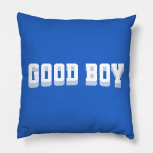 Good boy Pillow