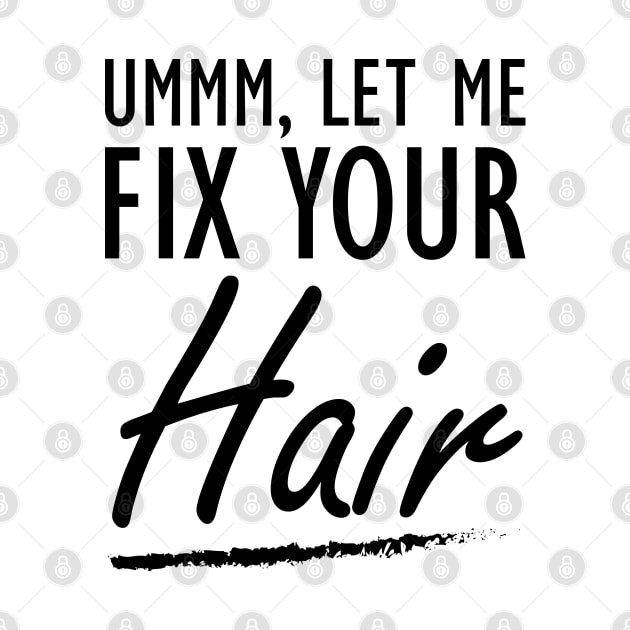 Hair Stylist - Let me fix your Hair by KC Happy Shop