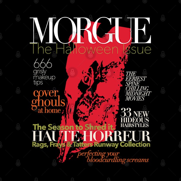 Horror Gift Halloween MORGUE Fashion Magazine Parody for Chic Ghouls and Booys by SeaLAD