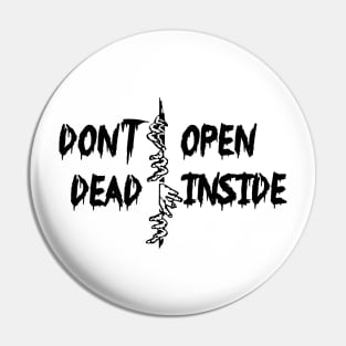 Don't open dead inside Pin