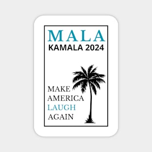 MALA-KAMALA-2024 Magnet