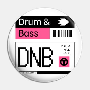 DRUM AND BASS  - DNB Ticket Steez (black/pink) Pin