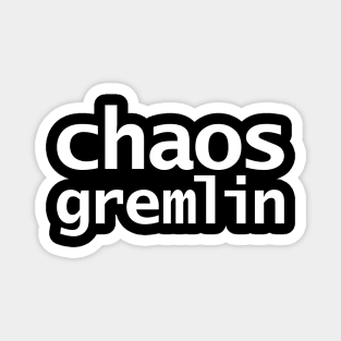 Funny Chaos Gremlin Magnet