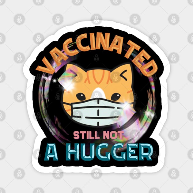 Cute cat vaccinated still not a hugger Magnet by PincGeneral