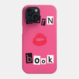 Mean Girls Burn Book Phone Case