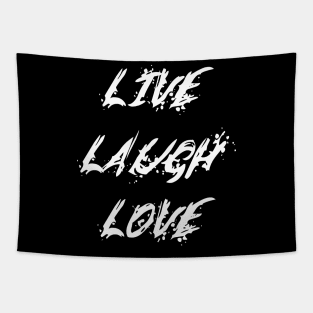 Live Laugh Love | Last Words Tapestry