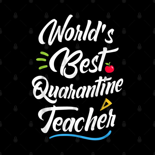 World's Best Quarantine Teacher From Social Distance by designathome