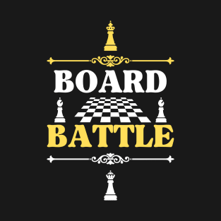 Board battle - Chess T-Shirt