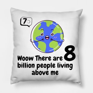 8 billion people Pillow