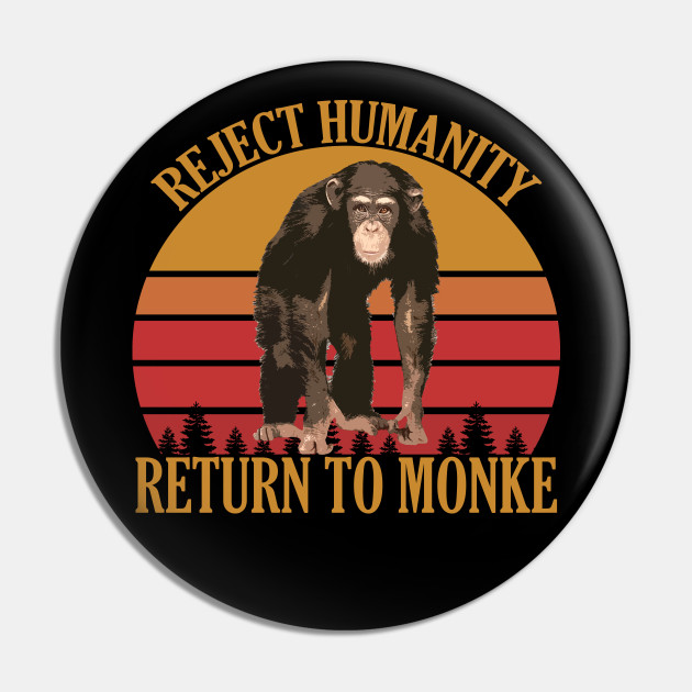 Featured image of post The Best 21 Reject Humanity Return To Monke Blank