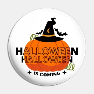 Halloween Is Coming Pin