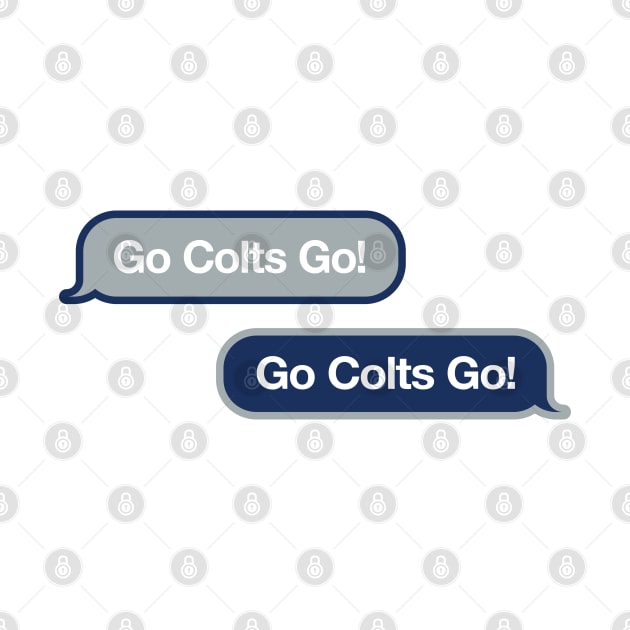 Go Colts Go Text Message by Rad Love