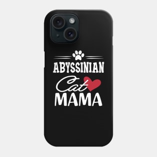 Abyssinian Cat Mama Phone Case