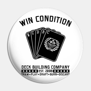 Win Condition Deck Building Company (Light Shirts) Pin