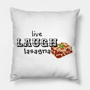 live laugh lasagna Pillow