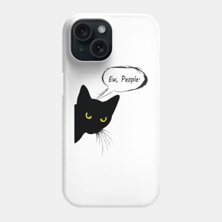 Funny Cat Ew People Meowy Cat Lovers Men Womens cat black Phone Case