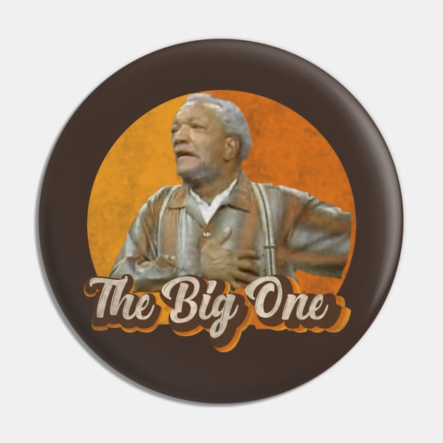 Fred Sanford - The Big One Pin by Bigfinz