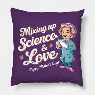 Mixing up science and Love Happy mother's day  | Mother's day | Mom lover gifts Pillow