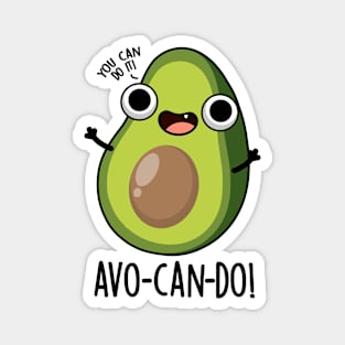 Avo-can-do Funny Avocado Puns Magnet