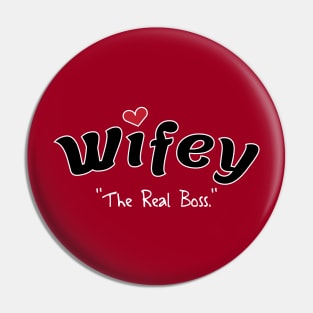 Wifey - The Real Boss Pin