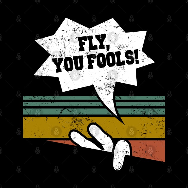 Fly, you fools! by Capricornus Graphics