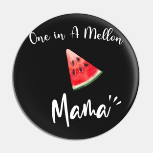 One In A Melon Mamma - Funny Watermelon Summertime Gift Pin