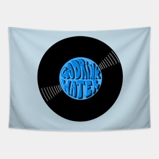 Vinyl - Go drink water (Stay hydrated) Tapestry