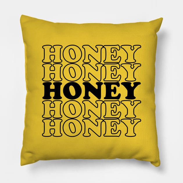 Funny Quote Honey Thanksgiving Gift Pillow by stonefruit