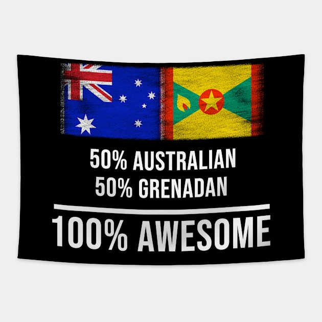 50% Australian 50% Grenadan 100% Awesome - Gift for Grenadan Heritage From Grenada Tapestry by Country Flags