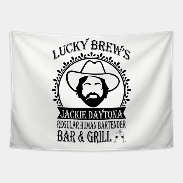 Jackie Daytona,Lucky Brew's Bar and Grill , What We Do In The Shadows Fan Tapestry by FitMeClothes96