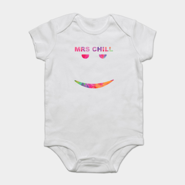 Mrs Chill Still Chill Meme Onesie Teepublic Au - still chill face roblox mask by t shirt designs redbubble