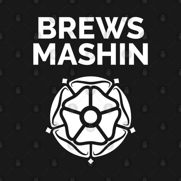 Brews Mashin and Yorkshire Rose by Yorkshire Stuff