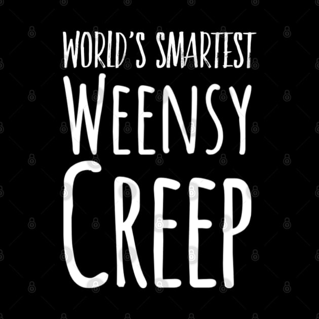 Kids World's Smartest Weensy Creep by Inspire Enclave