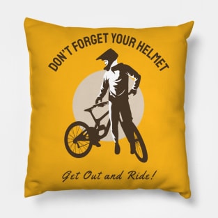 don't forget your helmet Pillow