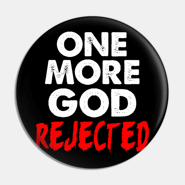 One More God Rejected Pin by Asiadesign