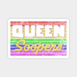 Vintage Queen Soopers - Denver Colorado LGBTQ Pride Magnet