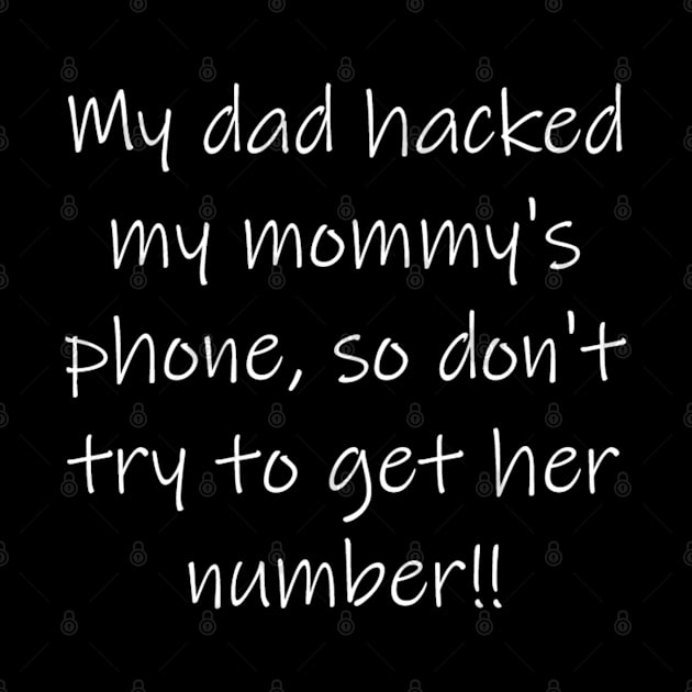 My Dad Hacked.. by Phillie717