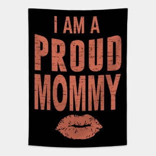 I'm A Proud Mommy, Best Mom Ever, Funny, Humor, Mother's Day, World's Greatest Tapestry