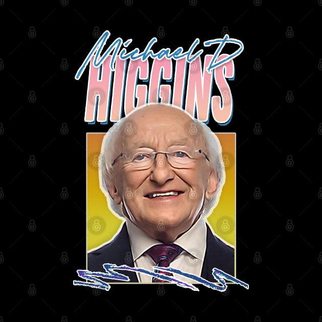 Michael D Higgins / Retro Style Fan Design by feck!