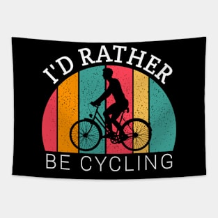 I'd rather be cycling,  cycling lovers, cyclist boy, bicycle gifts Tapestry