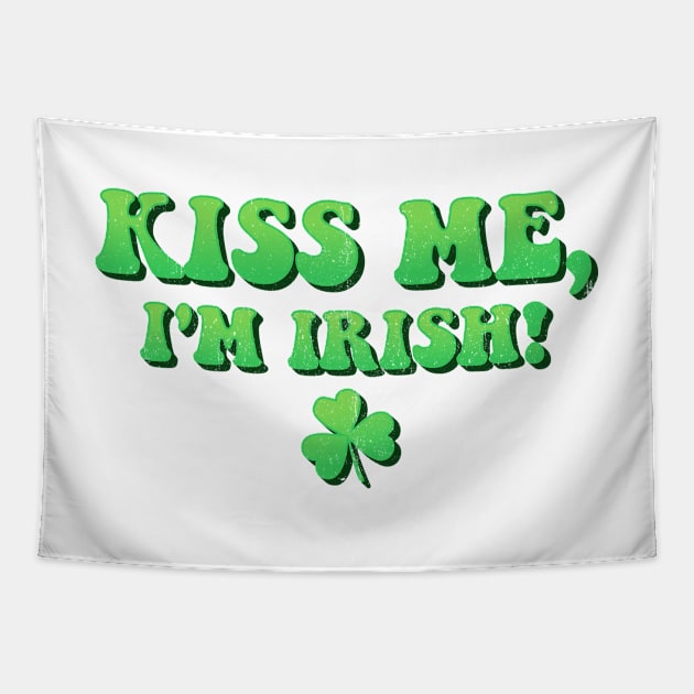 Kiss me i'm irish Tapestry by Brat4