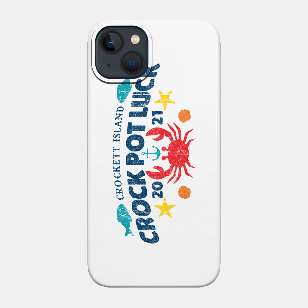 Crockett Island Crock Pot Luck (Variant) - Midnight Mass - Phone Case