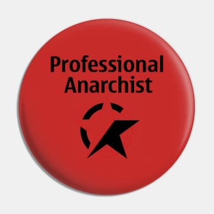 Professional Anarchist Pin