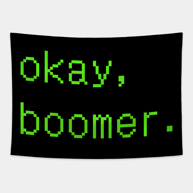 Okay, Boomer Tapestry by valentinahramov