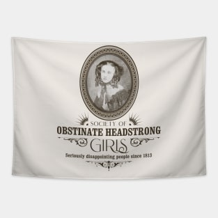 Society of Obstinate Headstrong Girls Tapestry