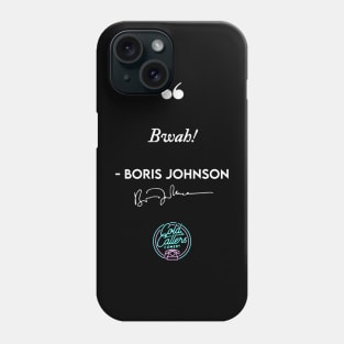 Bwah - Boris Johnson Phone Case