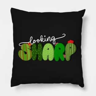 Looking Sharp | Cactus Wording Pillow