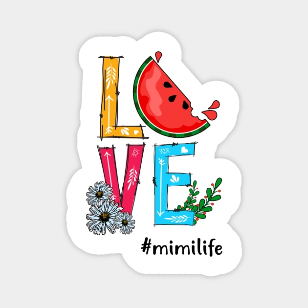 Love Mimi Life Grandma Tropical Fruit Watermelon Magnet by Simpsonfft