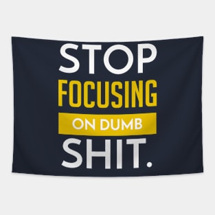 Stop Focusing on Dumb Shit | Garyvee Tapestry